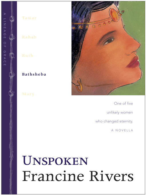 Title details for Unspoken by Francine Rivers - Available